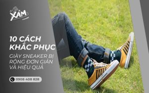 Cách khắc phục giày sneaker bị rộng đơn giản hiệu quả